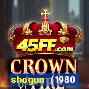 shogun (1980 dublado download)